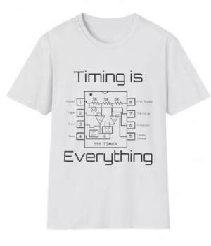 Timing is everything T-Shirt 555 timer
